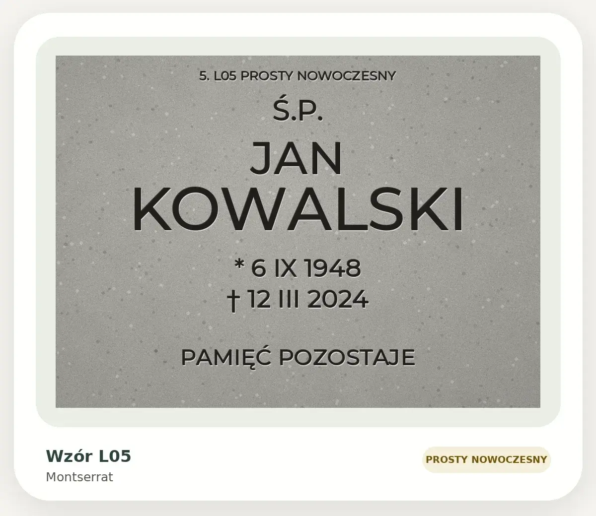 Wzór liternictwa L05 — Montserrat (prosty nowoczesny): przykładowa inskrypcja na szarej płycie