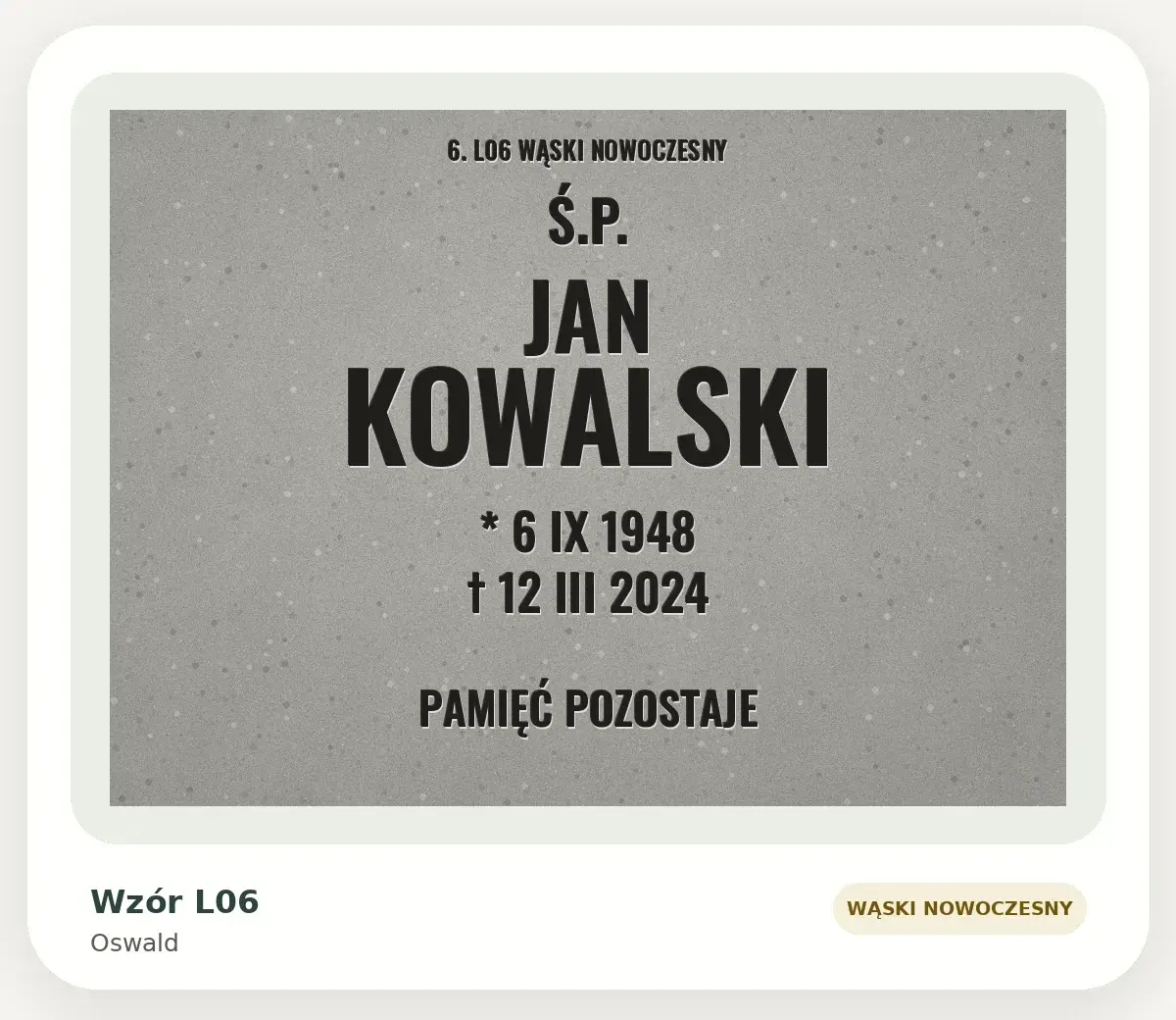 Wzór liternictwa L06 — Oswald (wąski nowoczesny): przykładowa inskrypcja na szarej płycie